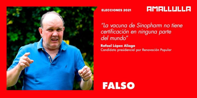 Afirmación de Rafael López Aliaga acerca de que ningún país aparte del Perú ha aprobado la vacuna Sinopharm es falsa