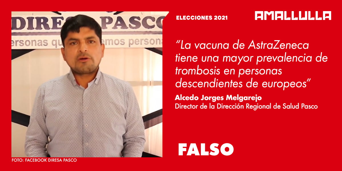 Es falsa la afirmación del director de Salud de Pasco sobre la vacuna AstraZeneca