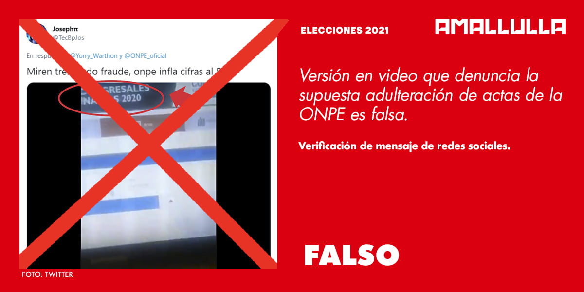 Versión en video que denuncia la supuesta adulteración de actas de la ONPE es falsa