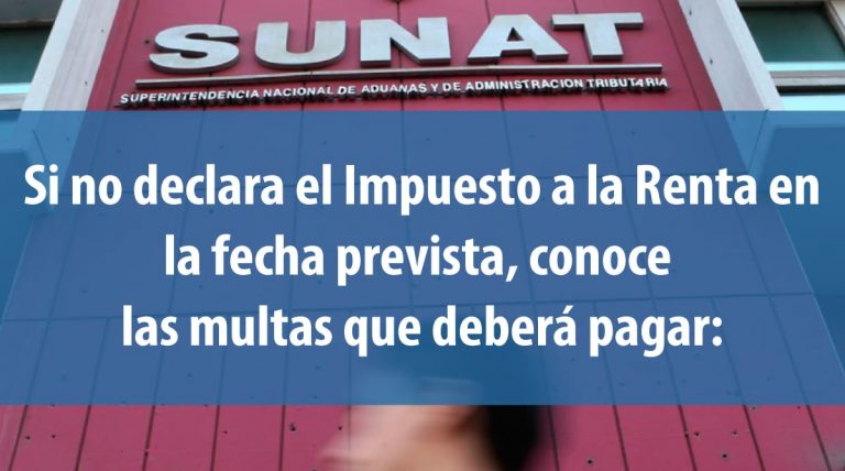 CCL: SUNAT impondrá una multa de hasta S / 4,400 a los contribuyentes que no declaren el impuesto a la renta
