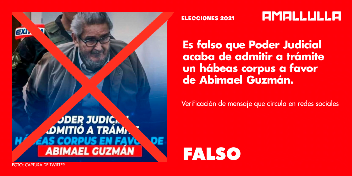Es falso que Poder Judicial acaba de admitir a trámite un hábeas corpus a favor de Abimael Guzmán