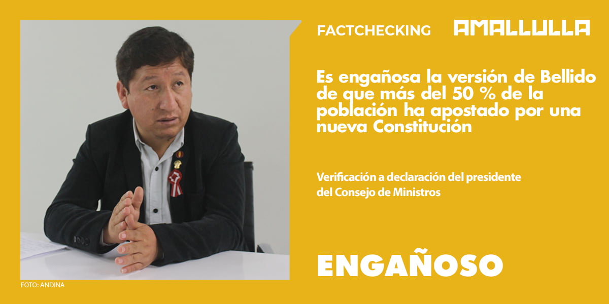 Es engañosa la versión de Bellido de que más del 50 % de la población ha apostado por una nueva Constitución
