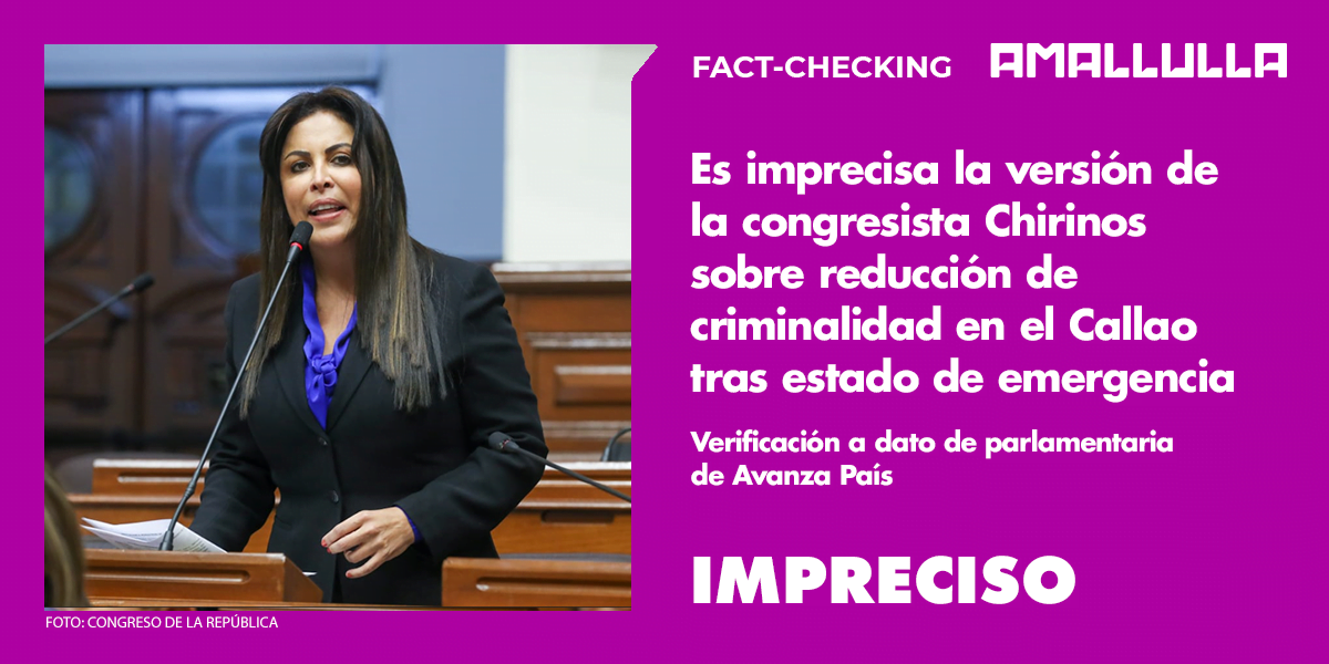 Es imprecisa la versión de la congresista Chirinos sobre reducción de criminalidad en el Callao tras estado de emergencia