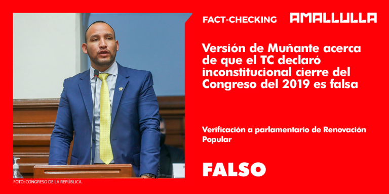 Versión de Muñante acerca de que el TC declaró inconstitucional cierre del Congreso del 2019 es falsa