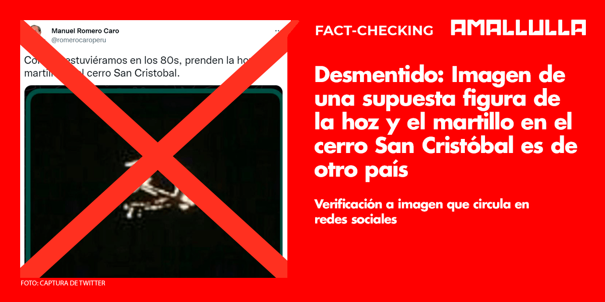 <strong>Desmentido: Imagen de una supuesta figura de la hoz y el martillo en el cerro San Cristóbal es de otro país</strong>