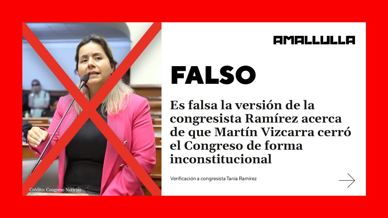 <strong>Es falsa la versión de Tania Ramírez acerca de que Martín Vizcarra cerró el Congreso de forma inconstitucional</strong>