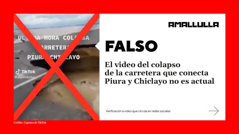 Falso: Video del colapso de la carretera que conecta Piura y Chiclayo no es actual  