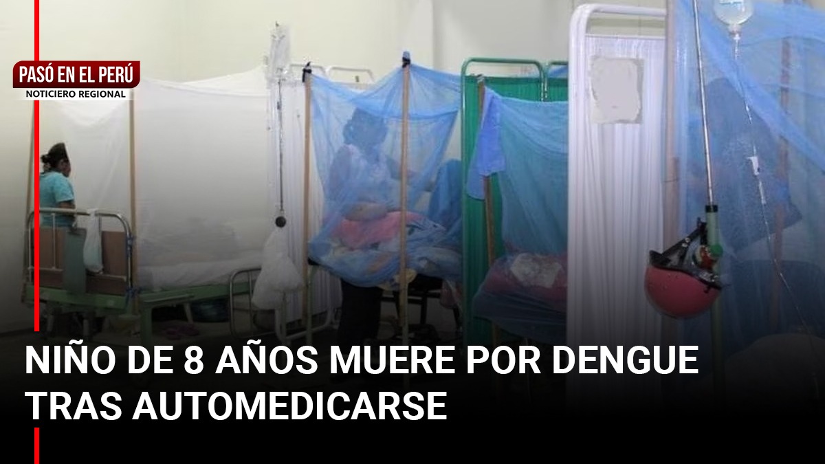 Pasó en el Perú | La Libertad: Niño de 8 años muere por dengue tras automedicarse