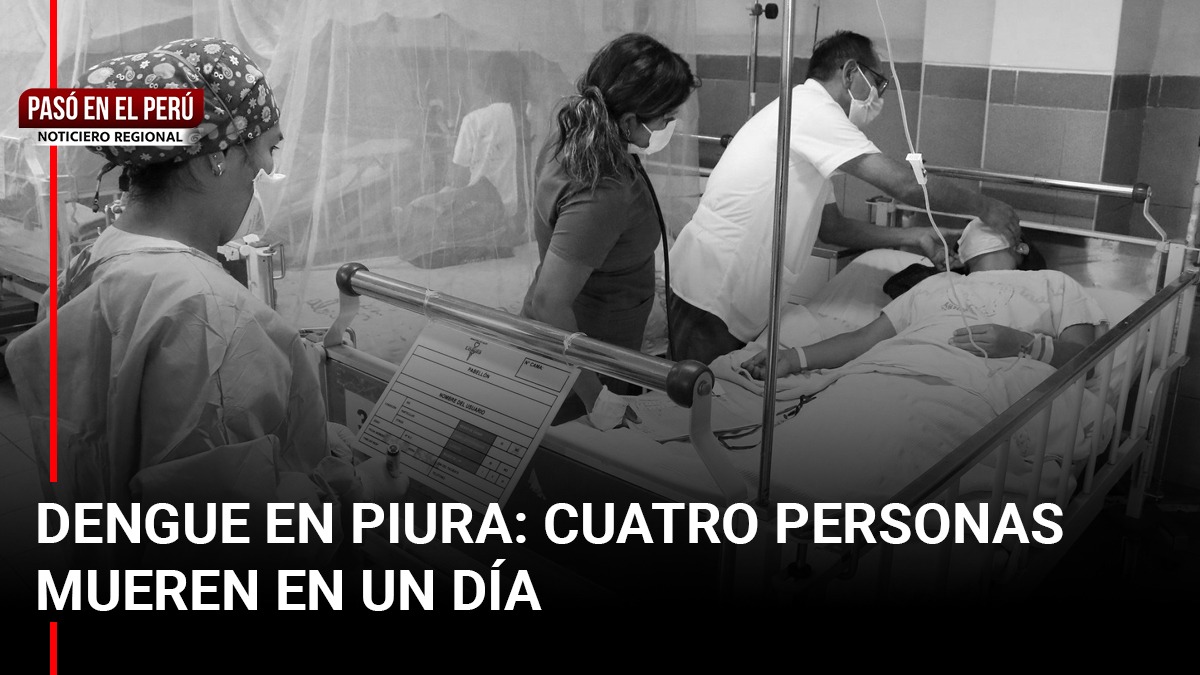 Pasó en el Perú | Dengue en Piura: Cuatro personas mueren en un día, entre ellas un menor de edad