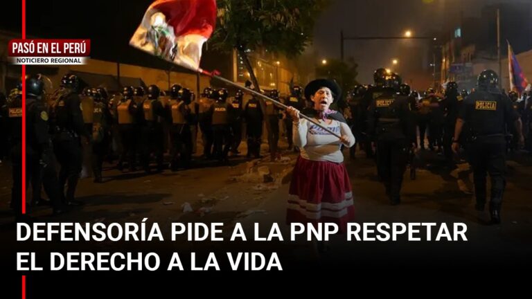 Pasó en el Perú | Defensoría pide a la Policía respetar el derecho a la vida durante las protestas