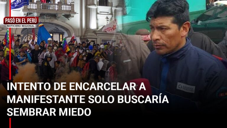 Pasó en el Perú | Puno: Intento de encarcelar a manifestante solo buscaría sembrar miedo