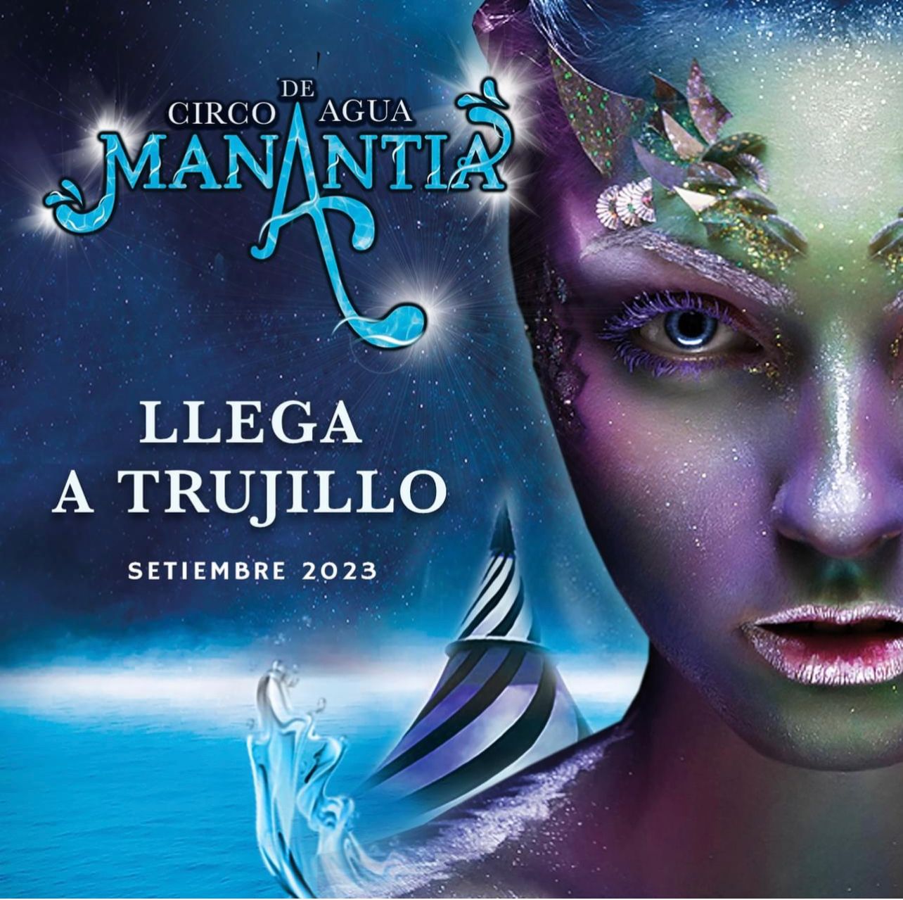 El asombroso Circo de Agua "Manantia" llega a Trujillo con un show único  e inigualable