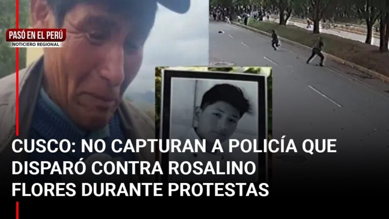 Pasó en el Perú | Cusco: No capturan a policía que disparó contra Rosalino Flores durante protestas