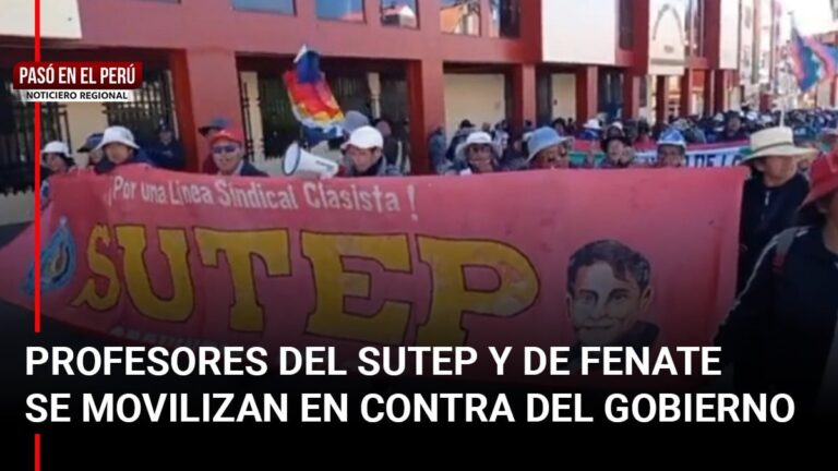 Pasó en el Perú | Puno: Profesores del Sutep y de la Fenate se movilizan en contra del gobierno