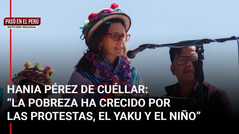 Pasó en el Perú | Puno: Hania Pérez: “La pobreza ha crecido por las protestas, el Yaku y el Niño”