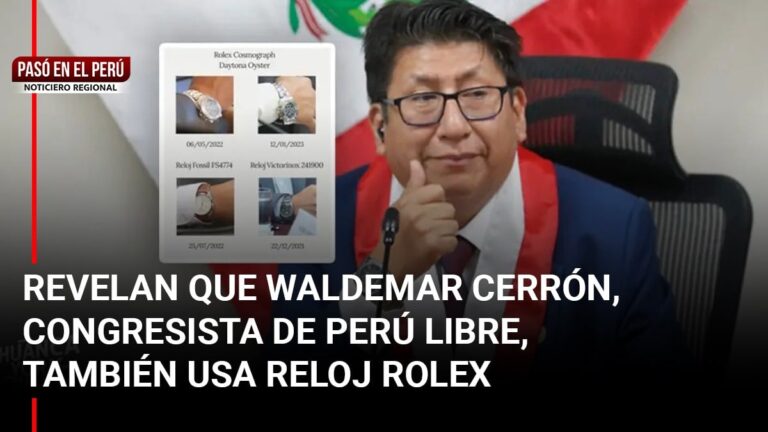 Pasó en el Perú | Revelan que Waldemar Cerrón, congresista de Perú Libre, también usa reloj Rolex, valorado en 17 mil dólares