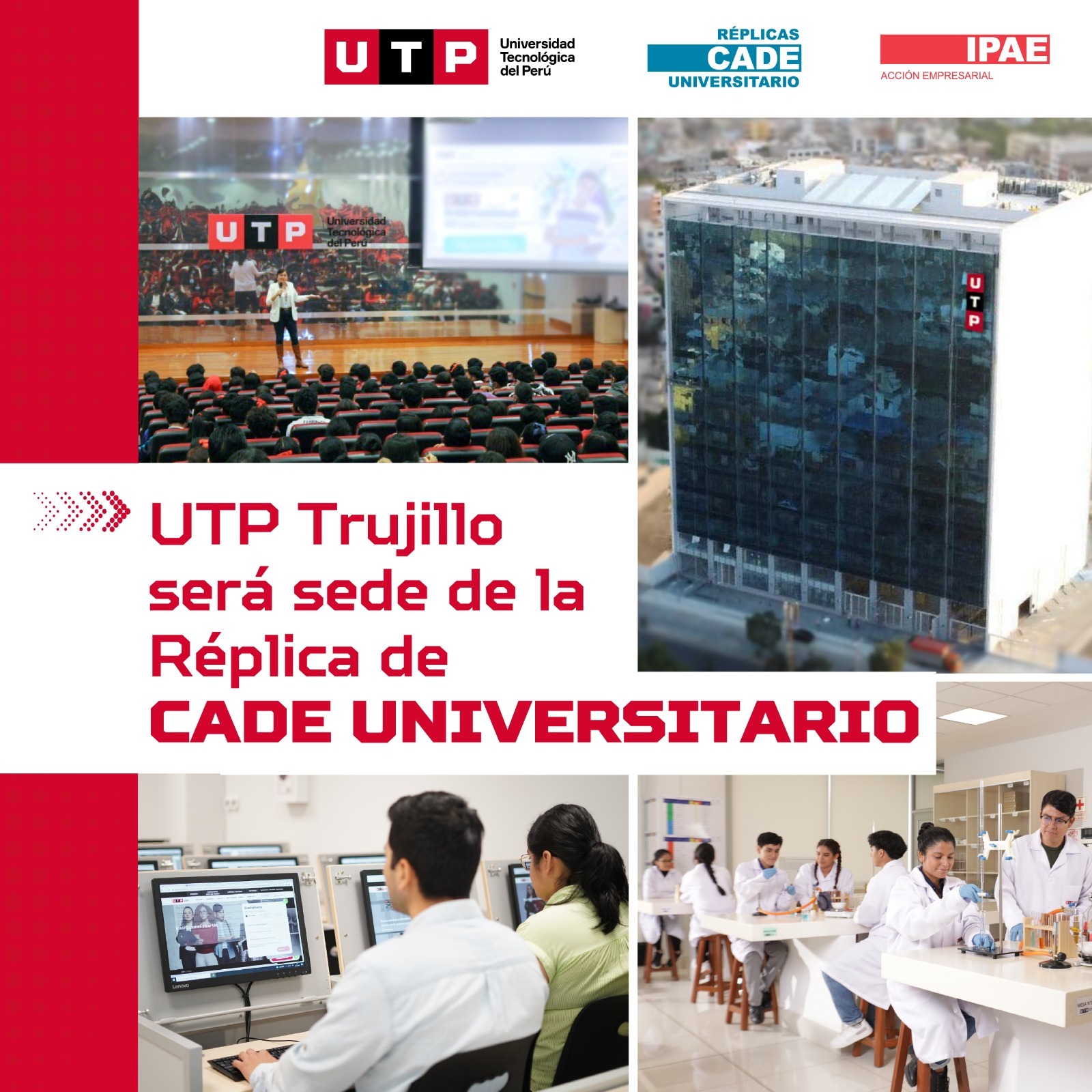 Trujillo: IPAE Acción Empresarial realizará réplica de CADE universitario 2024 en campus de la UTP