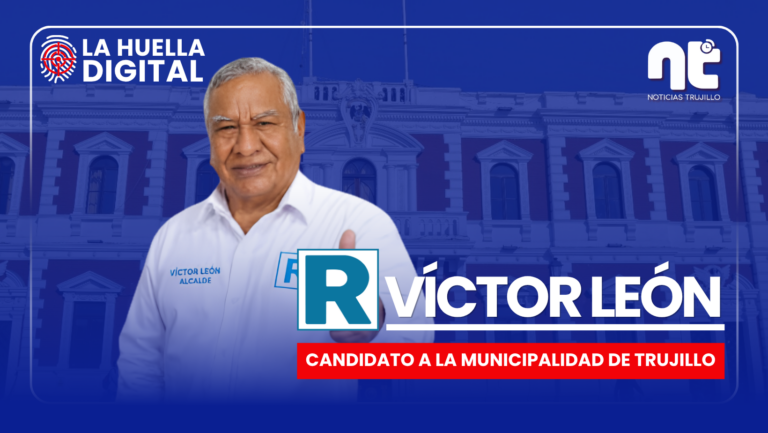 Víctor León: La vieja clase política que quiere recuperar su poder en Trujillo