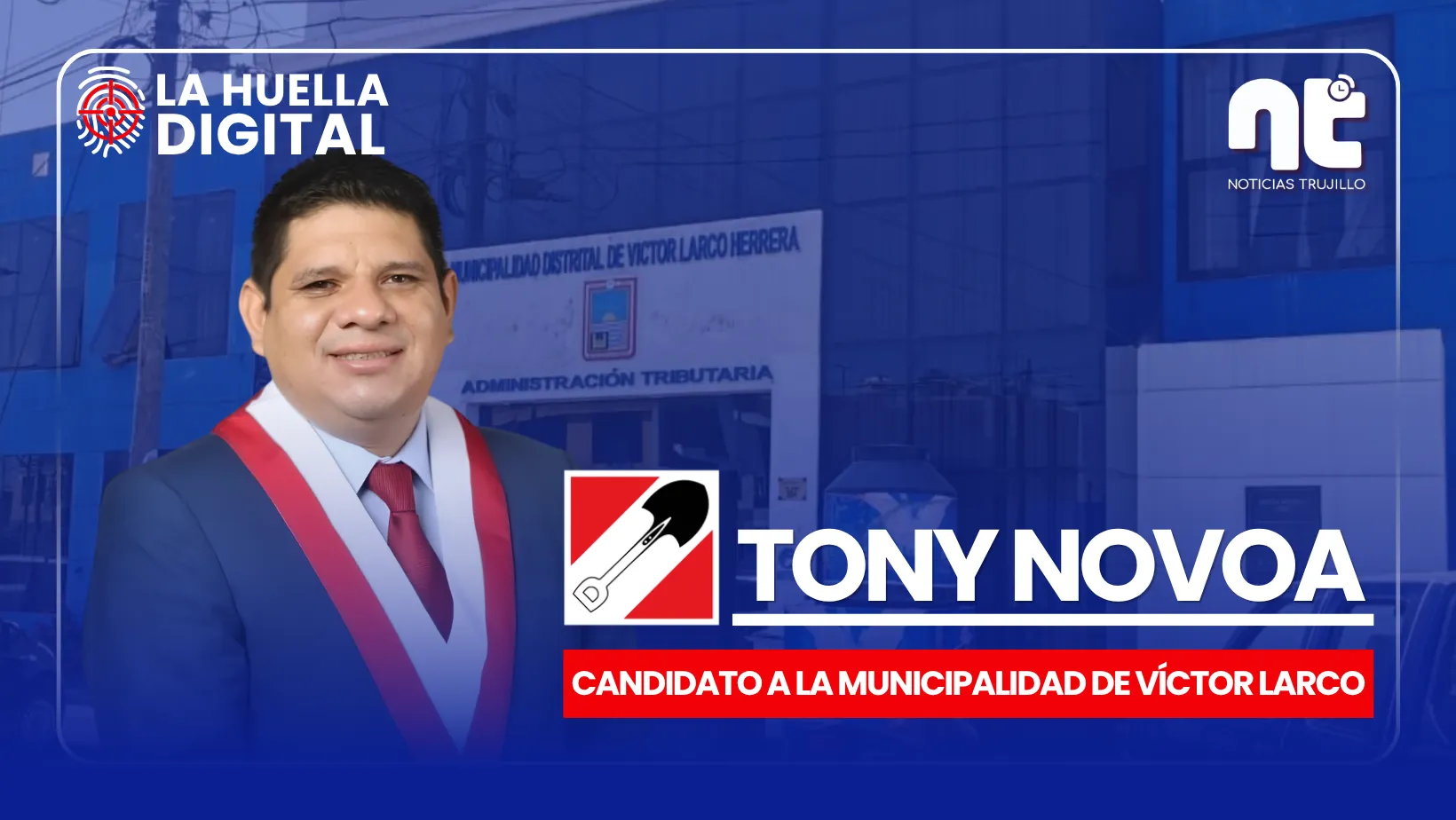 Tony Novoa: El excongresista que quiere ser alcalde de Víctor Larco